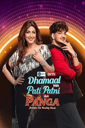 Dhammal with Pati Patni Aur Panga – Jodiyon Ka Reality Check 2026 Season 2 WEB-DL | Dubbed Hindi Movie [EP- 06 Added]